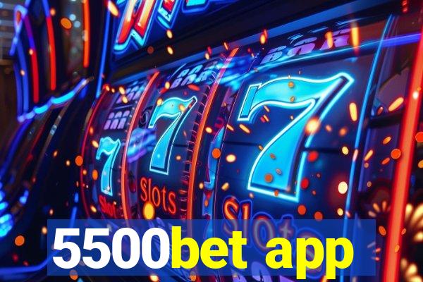 5500bet app